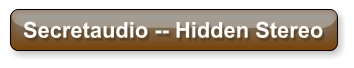 Secretaudio -- Hidden Stereo